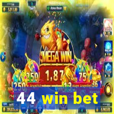 44 win bet